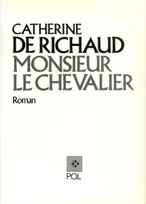 Monsieur le Chevalier, roman