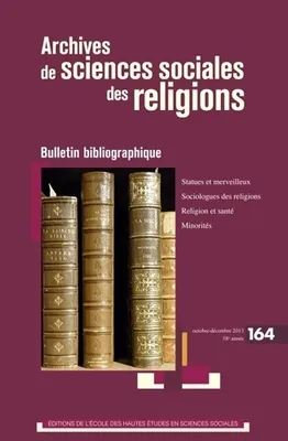 Archives de sciences sociales des religions, n°164, Bulletin bibliographique