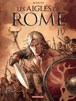 Les Aigles de Rome - Tome 4 - Livre IV