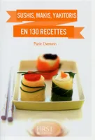 Petit livre de - Sushi, makis, Yakitoris and Co en 130 recettes