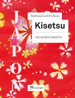 Kisetsu, Les quatre saisons