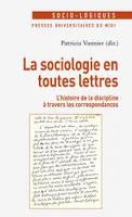 La sociologie en toutes lettres, L'histoire de la discipline à travers les correspondances