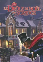 Le drôle de Noël de Scrooge, d'après l'oeuvre de Charles Dickens