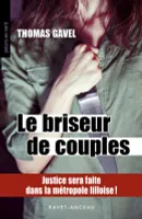 LE BRISEUR DE COUPLES, JUSTINE SERA FAITE DANS LA METROPOLE LILLOISE