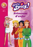Totally spies !, Totally Spies 21 - Princesse d'enfer
