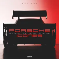 Porsche icônes, Au sommet de la course automobile