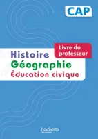 Histoire Géographie CAP - Livre professeur - Ed. 2014