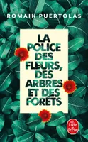 La police des fleurs, des arbres et des forêts, Roman