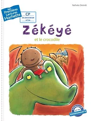 Premières lectures CP2 Zékéyé - Zékéyé et le crocodile