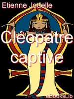 Cléopatre Captive