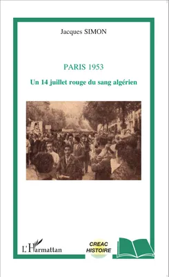 Paris 1953, Un 14 juillet rouge du sang algérien