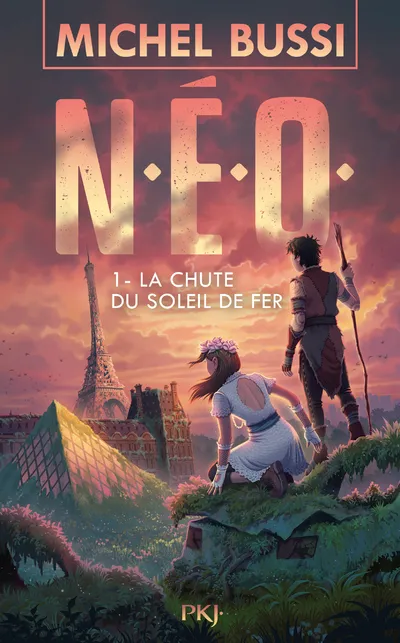 N.É.O., 1, N.É.O - T1 La Chute du Soleil de Fer Michel Bussi