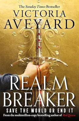 Realm Breaker, The first explosive adventure in the Sunday Times bestselling fantasy series from the author of Red Queen