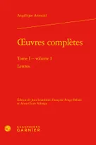 1, Oeuvres complètes, Lettres