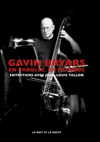 Gavin Bryars - Entretiens avec Jean-Louis Tallon