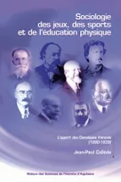 Sociologie des jeux, des sports et de l'éducation physique, L'apport des classiques français (1890-1939)