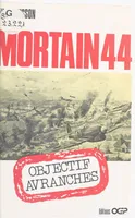 Mortain 44, objectif Avranches