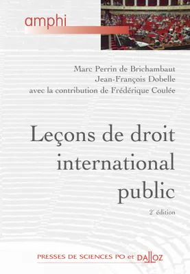 Leçons de droit international public - 2e ed., Amphi - Presses de Sces Po et Dalloz
