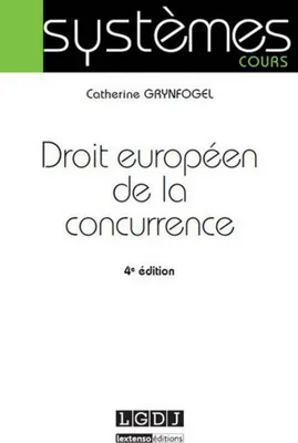 DROIT EUROPEEN DE LA CONCURRENCE - 4EME EDITION