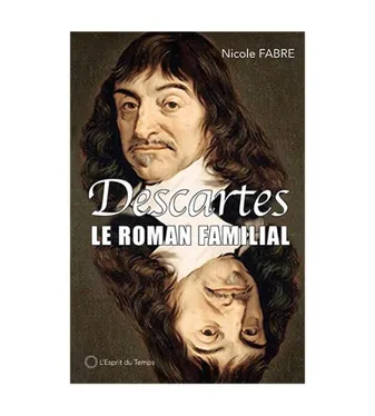 Descartes, Un roman familial