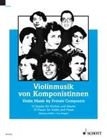 Violin Music by Female Composers, 13 Pieces. violin and piano.