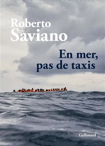 En mer, pas de taxis Roberto Saviano