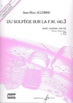 Du solfege sur la F.M. 440.3 Chant/audition/analys, Elève