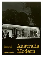 Australia Modern Architecture, Landscape & Design 1925-1975 /anglais