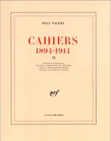 Cahiers ., VI, Cahiers (Tome 6-1903-1904), (1894-1914)