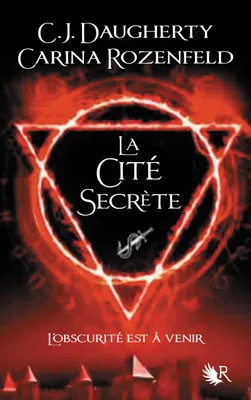 Le Feu secret - tome 2 La cité secrète
