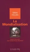 Livres Sciences Humaines et Sociales Sciences sociales Mondialisation (la) - 3eme edition Sylvain Allemand, Jean-Claude Ruano-Borbalan
