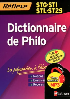 Mémo Réflexe dictionnaire de philo - STG/STI/STL/ST2S