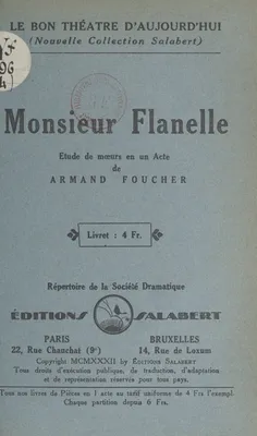Monsieur Flanelle, Étude de mœurs en un acte