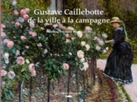 Gustave Caillebotte De La Ville A La Campagne