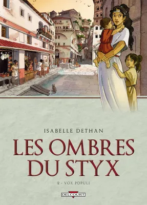 2, Les Ombres du Styx T02, Vox Populi