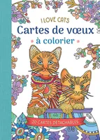 I love cats- Cartes de voeux à colorier