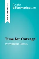Time for Outrage! by Stéphane Hessel (Book Analysis), Detailed Summary, Analysis and Reading Guide