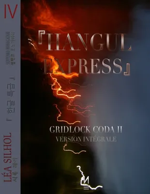 Hangul Express - version intégrale, Gridlock Coda .two