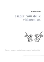 Pičces pour deux violoncelles, D'auteurs anonymes anglais, français et italiens du xviiième siècle