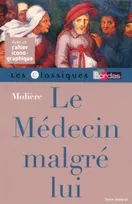 Classiques Bordas - Le Médecin malgré lui - Molière