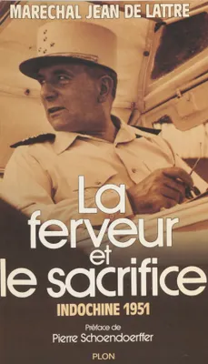 La Ferveur et le sacrifice, Indochine (1951)