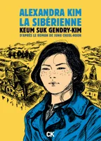 Alexandra Kim la Sibérienne, La première révolutionnaire bolchévique coréenne qui rêvait d'un monde égalitaire