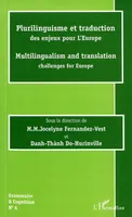Plurilinguisme et traduction des enjeux pour l'Europe, Multilingualism and translation challenges for Europe