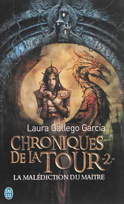 Livres Jeunesse de 6 à 12 ans Romans Chroniques de la tour, 2, La malédiction du Maître, Chroniques de la Tour Laura Gallego García