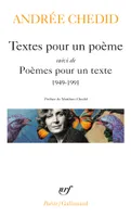 Textes pour un poème; suivi de Poèmes pour un texte, 1949-1991, 1949-1991