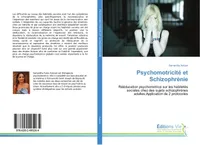 Psychomotricite et Schizophrenie, Reeducation psychomotrice sur les habiletes sociales chez des sujets schizophrEnes adultes
