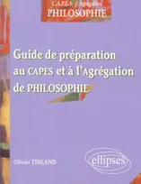Préparer le concours du CAPES et de l'Agrégation de philosophie - Guide de préparation au CAPES et à l'Agrégation de philosophie