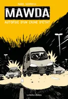 Mawda, Autopsie d'un crime d'État