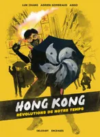 One shot, Hong Kong, révolutions de notre temps