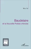 Baudelaire et la Nouvelle Poésie chinoise